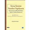 SAVAŞ SONRASI YENİDEN YAPILANMA - Eski Savaşcıların Silahsızlandırılması, Terhisi ve Yeniden Entegrasyonu / Post-war Recovery - Disarmament, Demobilization and Reintegration