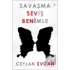 Savaşma Seviş Benimle
