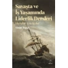 Savaşta ve iş Yaşamında Liderlik Dersleri