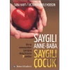 Saygılı Anne Baba Saygılı Çocuk