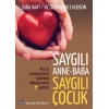 Saygılı Anne Baba Saygılı Çocuk