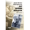 Şaziye Berin’e Mektuplarıyla Ali Ekrem Bolayır