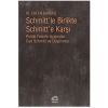 Schmittle Birlikte Schmitte Karşı