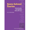 Seans Sahnesi Üzerine