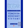 Seçim ve Parti Sistemi Bağlamında Türkiyede Hükümet Sistemi