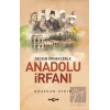 Seçkin Örneklerle Anadolu İrfanı