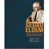 Sedad Eldem ile Söyleşiler