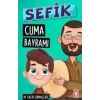Şefik - Cuma Bayramı