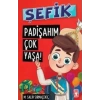 Şefik - Padişahım Çok Yaşa!