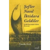 Şefler Nasıl İktidara Geldiler: Tarih Öncesinde Politik Ekonomi