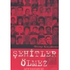 Şehitler Ölmez