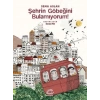 Şehrin Göbeğini Bulamıyorum!
