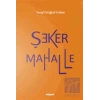Şeker Mahalle