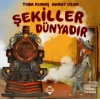 Şekiller Dünyadır
