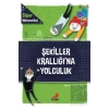 Şekiller Krallığına Yolculuk