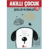 Şekiller ve Renkler - Akıllı Çocuk 10