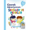 Çizerek Öğreniyorum – Şekiller ve Renkler 3-4 Yaş