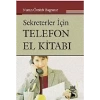 Sekreterler İçin Telefon El Kitabı
