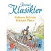 Seksen Günde Dünya Turu - Resimli Klasikler