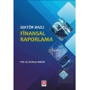 Sektör Bazlı Finansal Raporlama