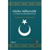 Seküler Milliyetçilik 2 - 21. Yüzyılda Türk Milliyetçiliğinin Pratiği