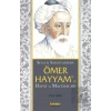 Selçuk Saraylarında Ömer Hayyam’ın Hayat ve Maceraları