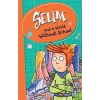 Selim and a World Without School