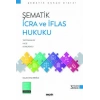 Şematik İcra ve İflas Hukuku
