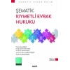 Şematik Kıymetli Evrak Hukuku