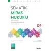 Şematik Miras Hukuku