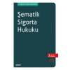 Şematik Sigorta Hukuku