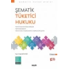 Şematik Tüketici Hukuku