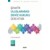 Şematik Uluslararası Deniz Hukuku Ders Kitabı