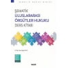 Şematik Uluslararası Örgütler Hukuku Ders Kitabı
