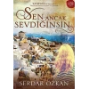 Sen Ancak Sevdiğinsin