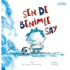 Sen de Benimle Say