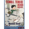 Tembel Teneke Acaba Nerede?