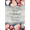 Sen Gelirken
