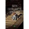 Sen Gerçekte Kimsin?
