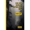 Sen Hiç Doğada Kayboldun mu ?