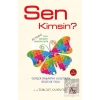 Sen Kimsin?