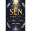 Sen Rabbinin En Kıymetlisisin