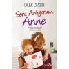 Seni Anlıyorum Anne