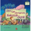 Seni Çok Seviyorum Kokuşuk Surat (Organik)