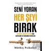 Seni Yoran Her Şeyi Bırak