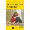 Senin Hatan Değildi!
