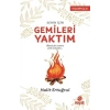 Senin İçin Gemileri Yaktım