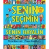 Senin Seçimin Senin Hayalin
