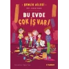 Şenlik Ailesi - Bu Evde Çok İş Var!