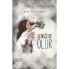 Sensiz de Olur